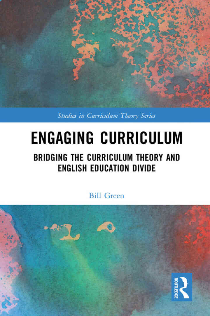 Engaging Curriculum: Bridging the Curriculum Theory and English Education Divide