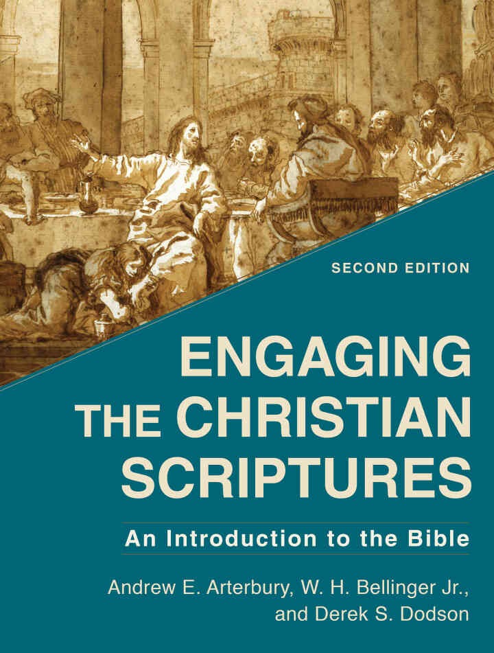 Engaging the Christian Scriptures: An Introduction to the Bible, 2nd Edition