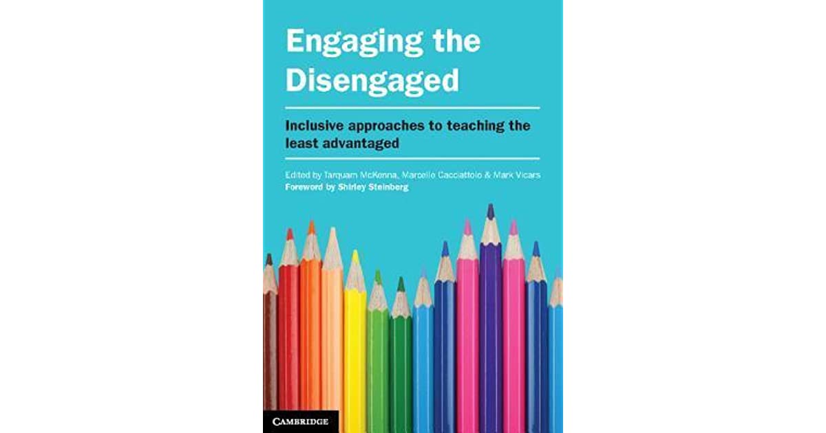 Engaging the Disengaged