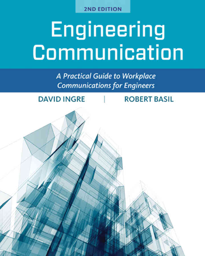 Engineering Communication: A Practical Guide to Workplace Communications for Engineers 2nd Edition