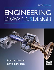 Engineering Drawing and Design 6th Edition by David A. Madsen