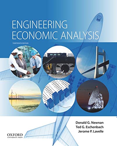 Engineering Economic Analysis 13th by Donald G. Newnan