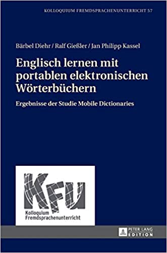 Englisch lernen mit portablen elektronischen W�rterb�chern: Ergebnisse der Studie Mobile Dictionaries