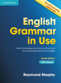 English Grammar in Use: A Self-study Reference and Practice Book for Intermediate Students of English ? with Answers, 4th Edition