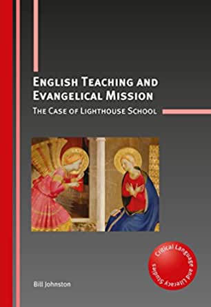 English Teaching and Evangelical Mission: The Case of Lighthouse School