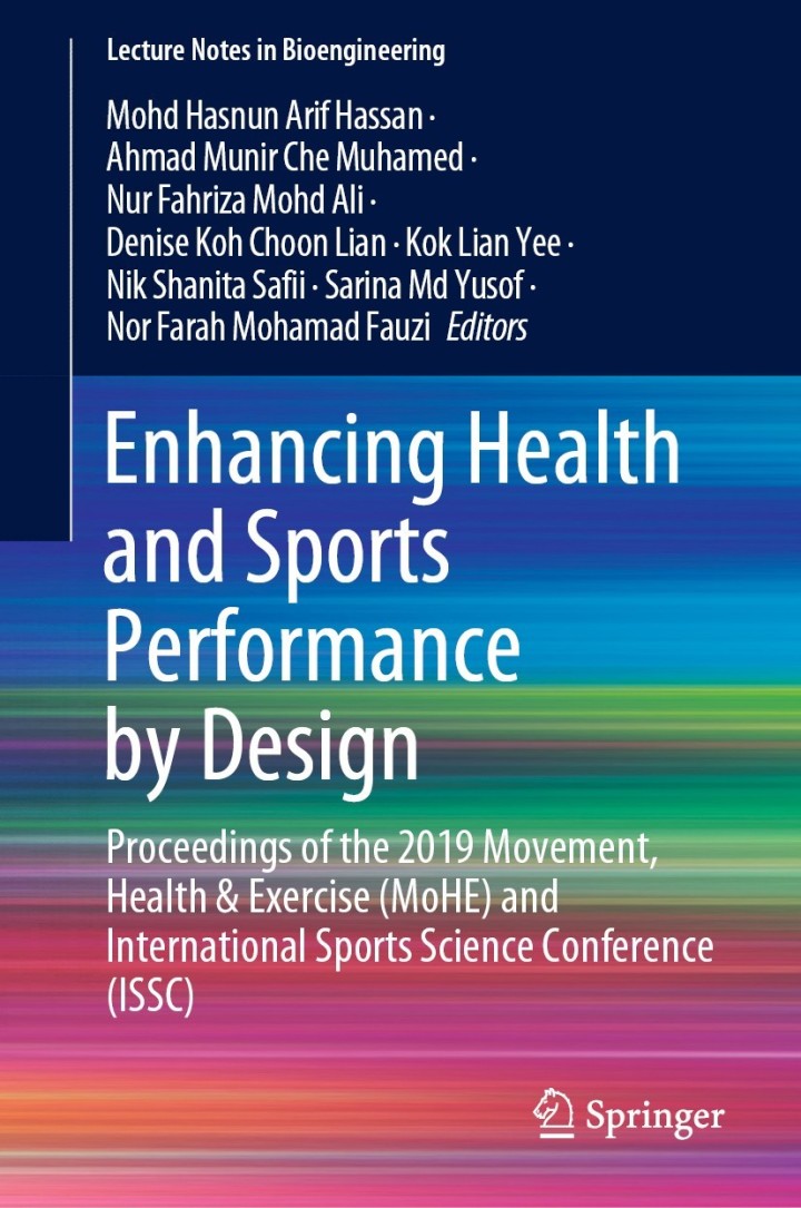 Enhancing Health and Sports Performance by Design: Proceedings of the 2019 Movement Health & Exercise (MoHE) and International Sports Science Conference (ISSC)