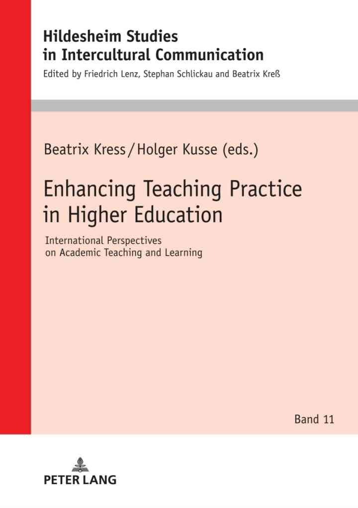 Enhancing Teaching Practice in Higher Education: International Perspectives on Academic Teaching and Learning, 1st Edition