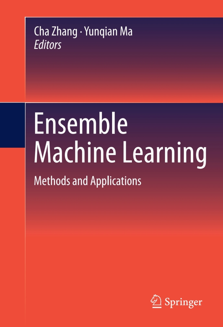 Ensemble Machine Learning: Methods and Applications