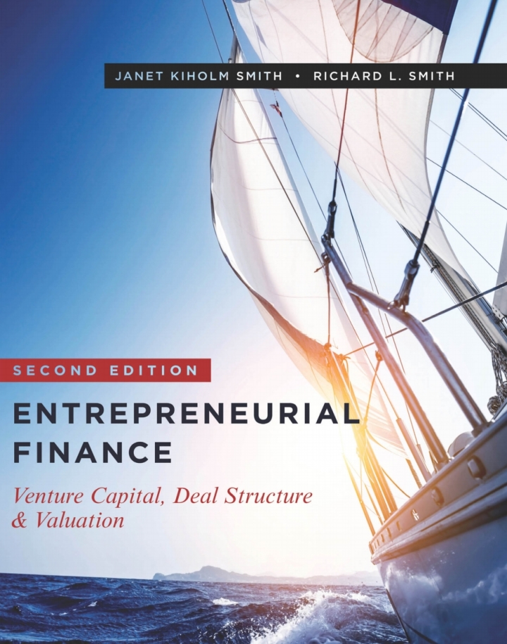 Entrepreneurial Finance: Venture Capital, Deal Structure & Valuation