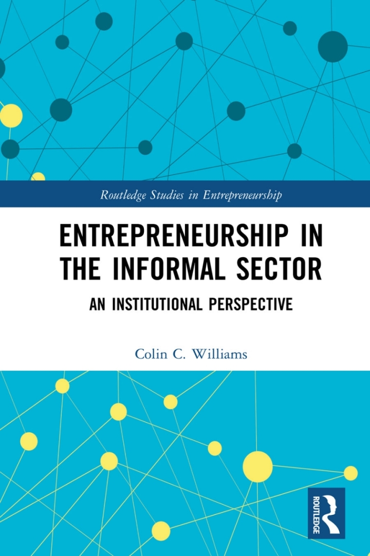 Entrepreneurship in the Informal Secto: An Institutional Perspective