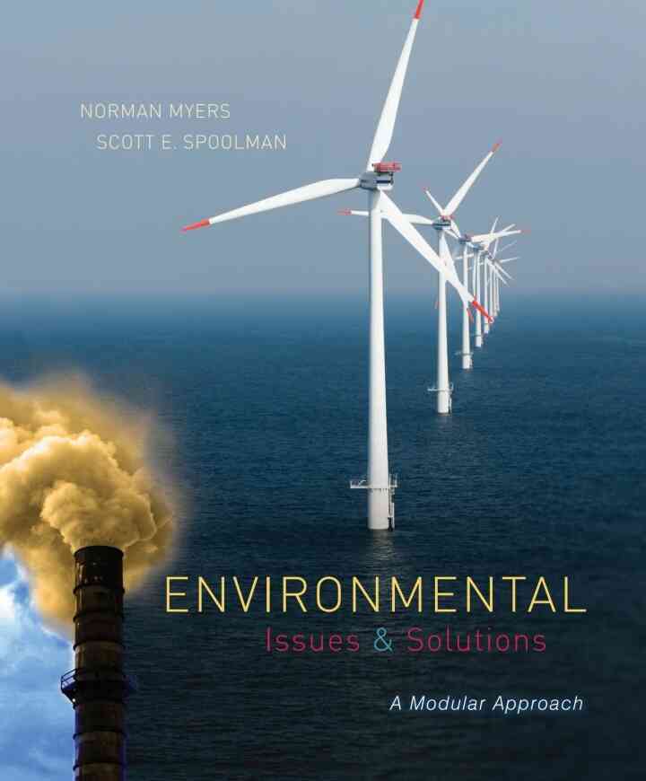 Environmental Issues and Solutions: A Modular Approach 1st Edition