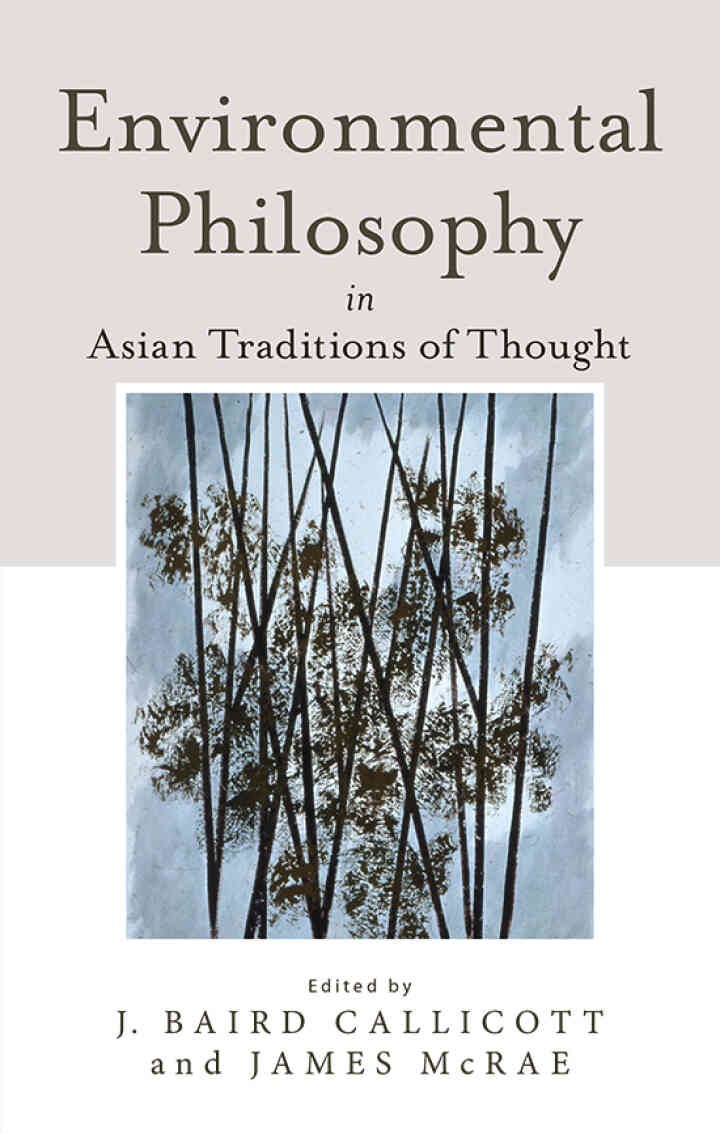 Environmental Philosophy in Asian Traditions of Thought, 1st Edition