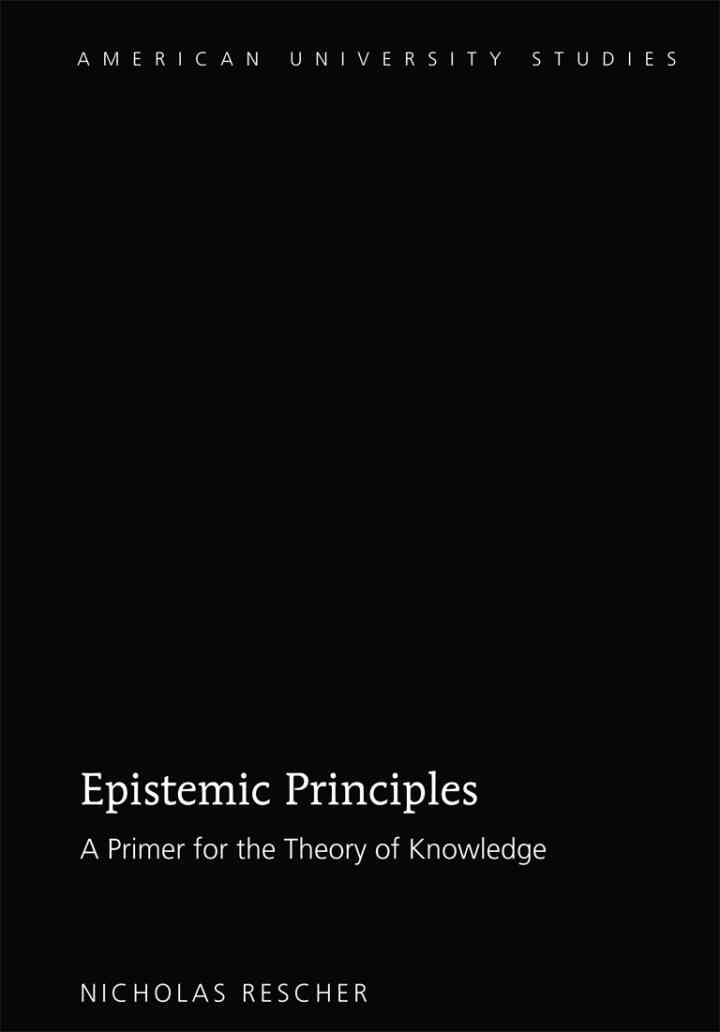 Epistemic Principles: A Primer for the Theory of Knowledge