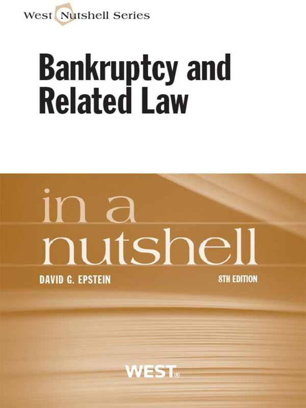 Epstein's Bankruptcy and Related Law in a Nutshell 8th