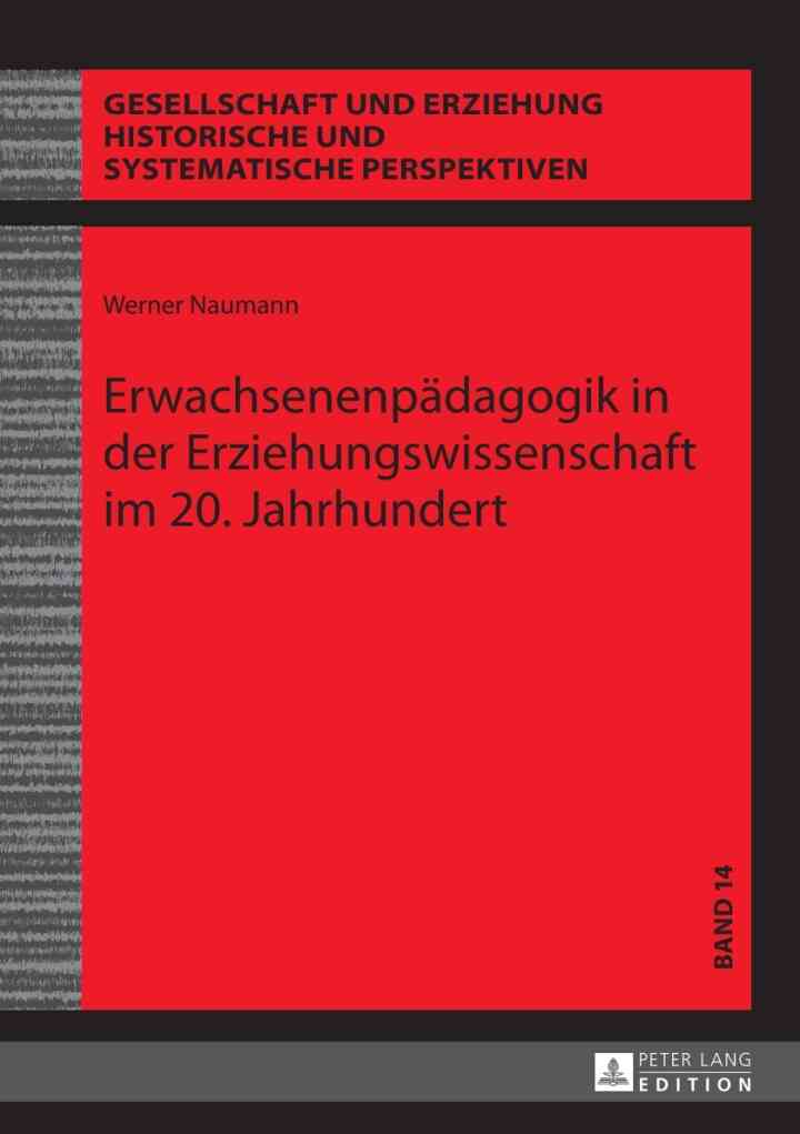 Erwachsenenpaedagogik in der Erziehungswissenschaft im 20. Jahrhundert