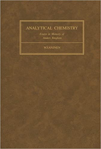 Essays on Analytical Chemistry: In Memory of Professor Anders Ringbom