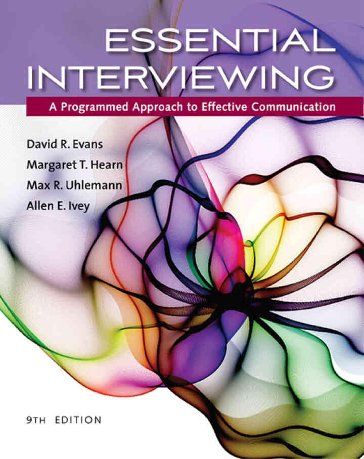 Essential Interviewing: A Programmed Approach to Effective Communication 9th Edition
