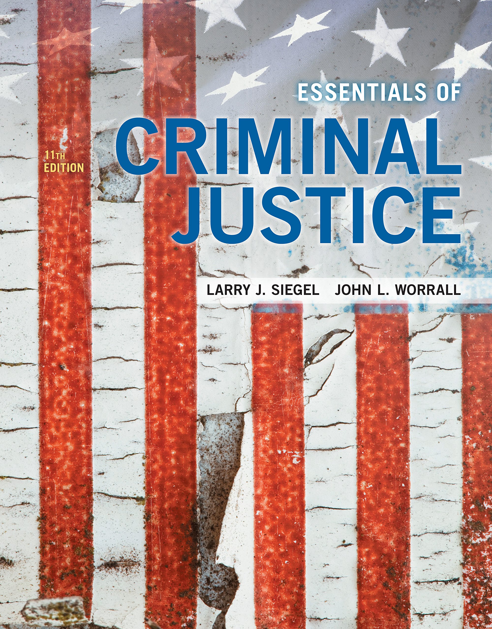 Essentials of Criminal Justice, 11th Edition