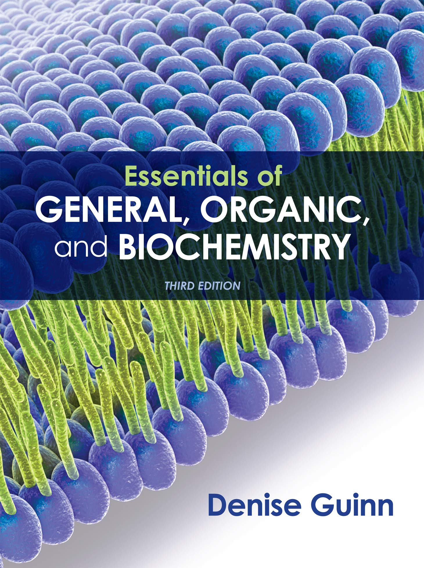 Essentials of General, Organic, and Biochemistry Third Edition