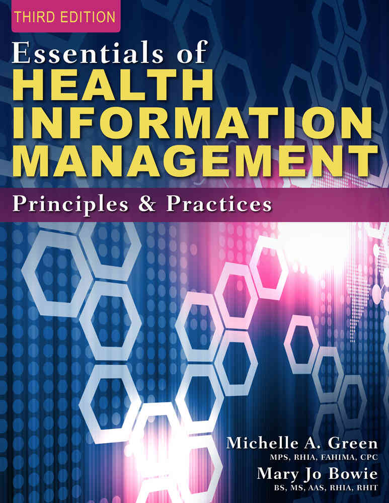 Essentials of Health Information Management: Principles and Practices 3rd Edition