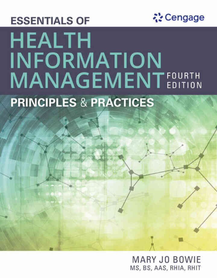 Essentials of Health Information Management: Principles and Practices 4th Edition