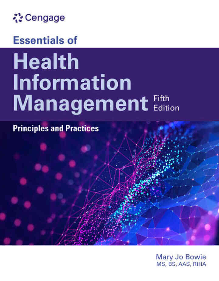 Essentials of Health Information Management: Principles and Practices 5th Edition