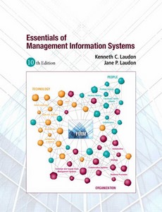 Essentials of Management Information Systems 10th Edition by Kenneth C. Laudon