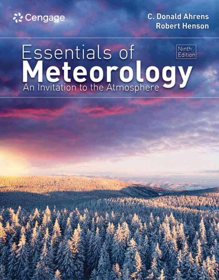 Essentials of Meteorology: An Invitation to the Atmosphere, 9th Edition