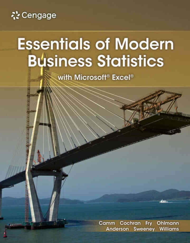 Essentials of Modern Business Statistics with Microsoft Excel, 9th Edition