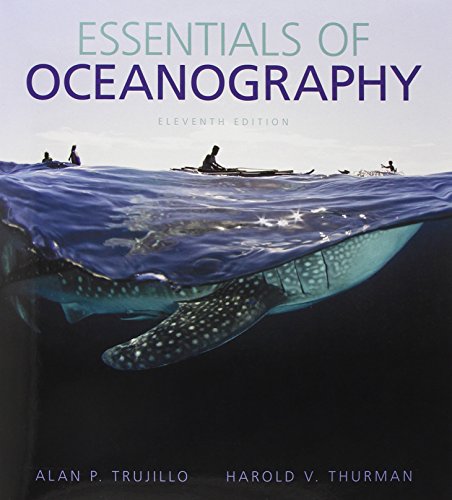 Essentials of Oceanography 11th Edition by Alan P Trujillo