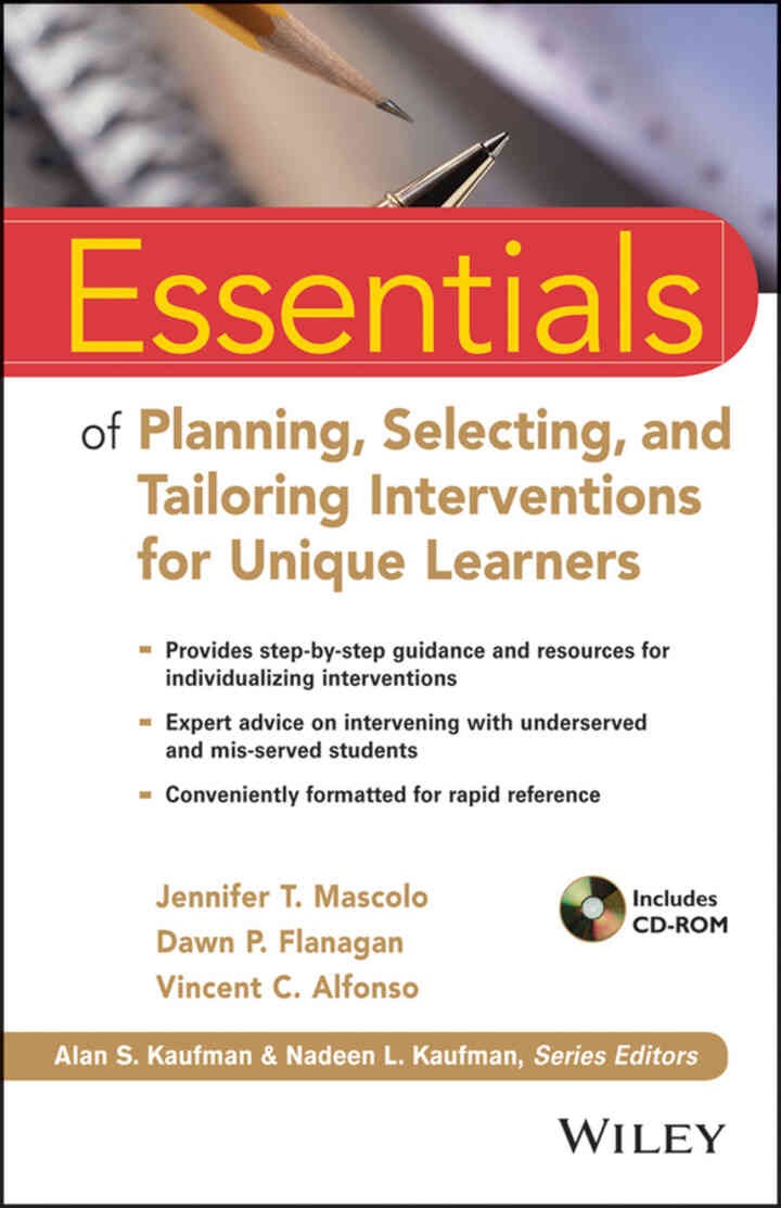 Essentials of Planning, Selecting, and Tailoring Interventions for Unique Learners