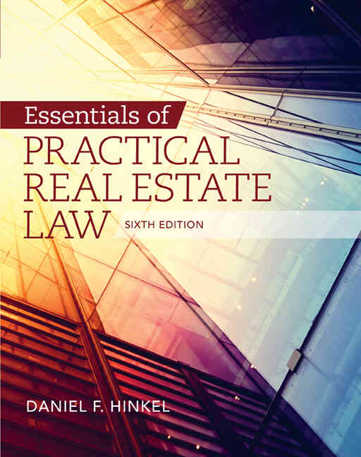 Essentials of Practical Real Estate Law 6th Edition