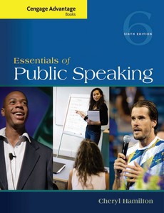 Essentials of Public Speaking 6th Edition by Cheryl Hamilton
