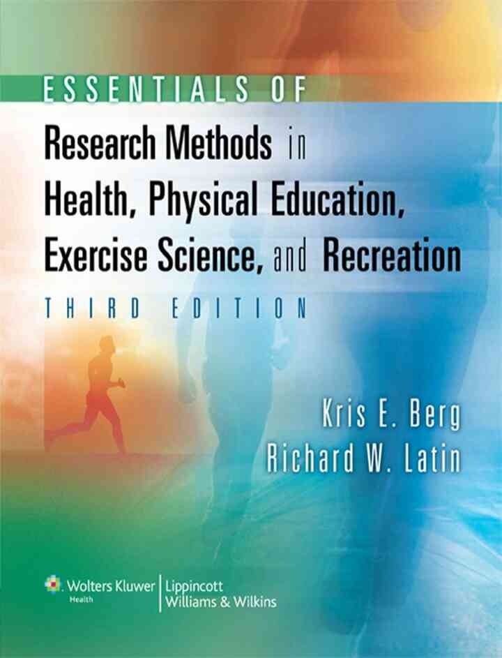 Essentials of Research Methods in Health, Physical Education, Exercise Science, and Recreation, 3rd Edition