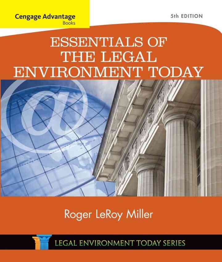 Essentials of the Legal Environment Today 5th Edition