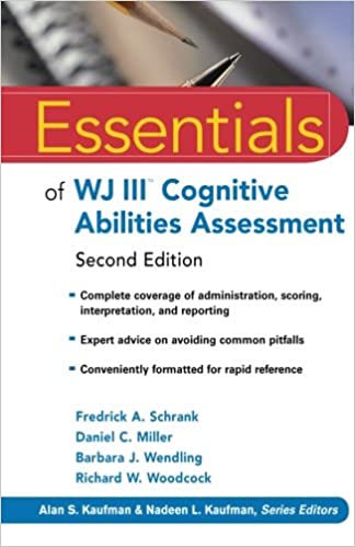 Essentials of WJ III Cognitive Abilities Assessment