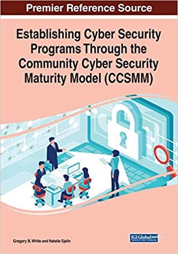 Establishing Cyber Security Programs Through the Community Cyber Security Maturity Model (CCSMM)