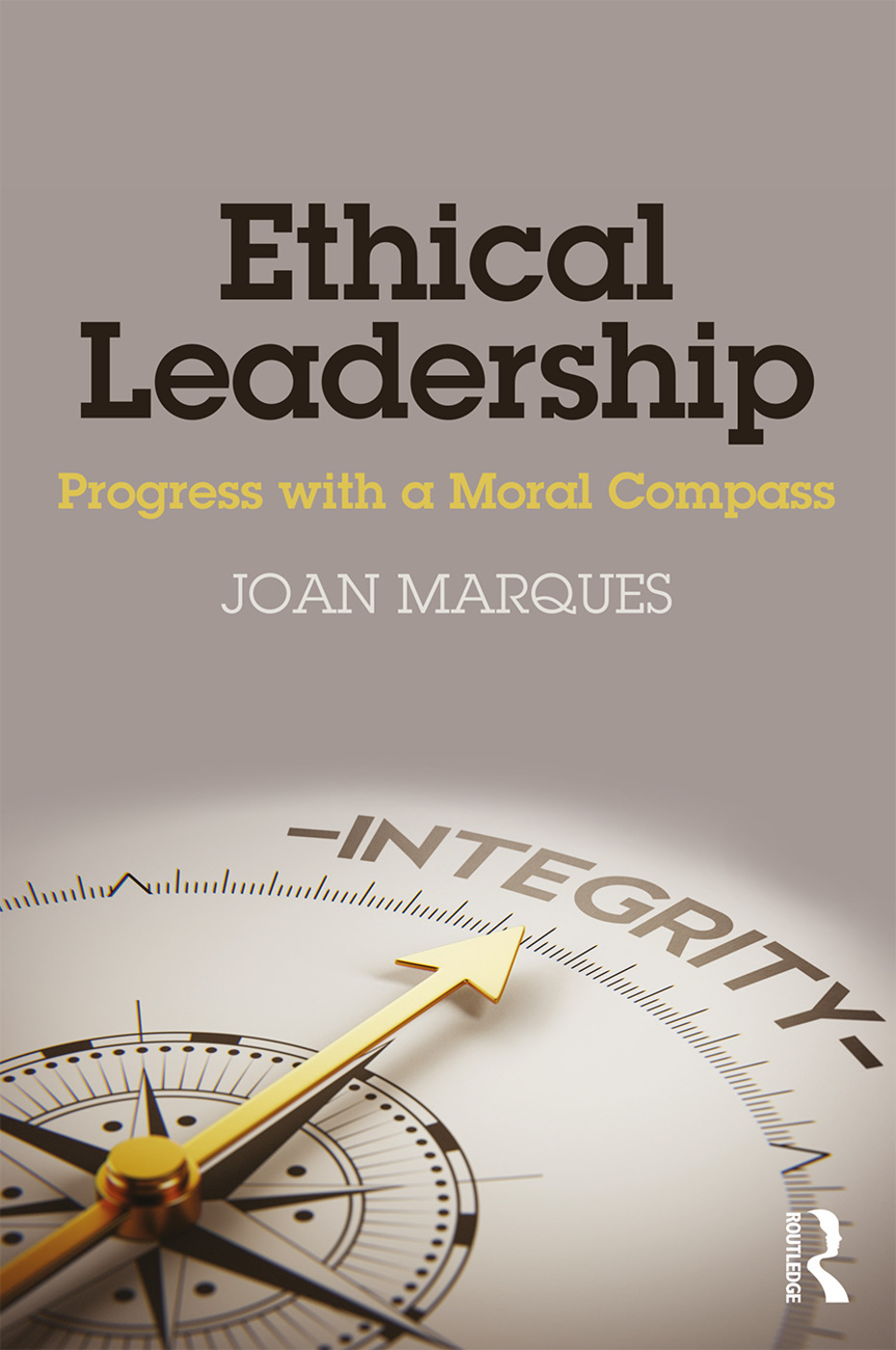 Ethical Leadership Progress with a Moral Compass
