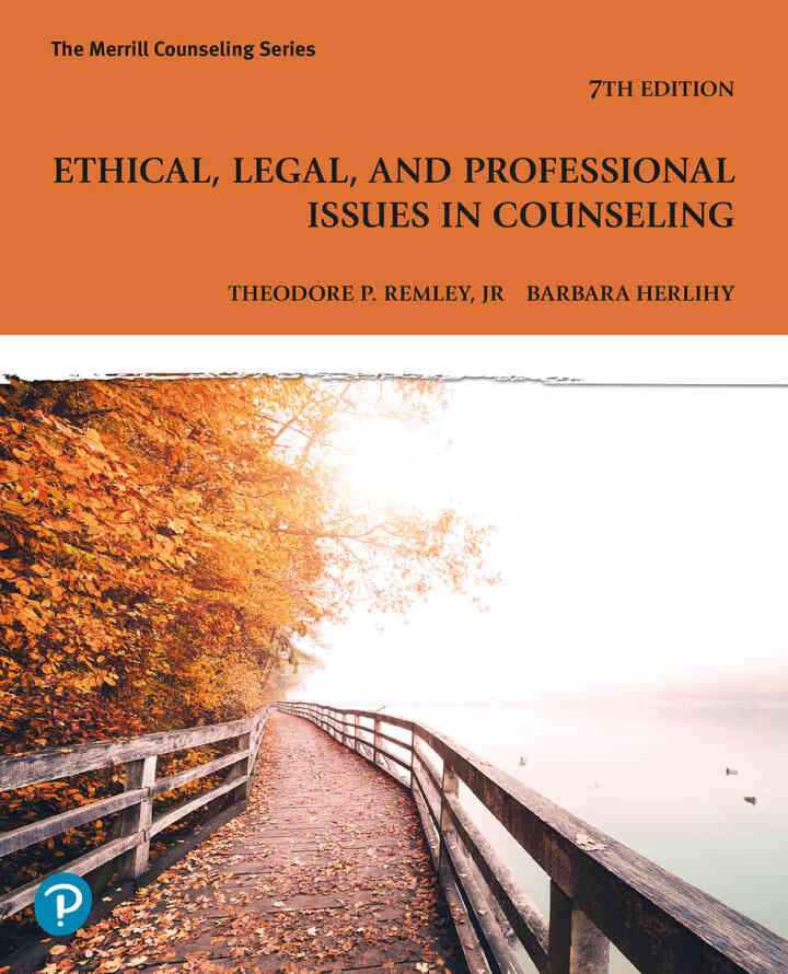 Ethical, Legal, and Professional Issues in Counseling, 7th Edition