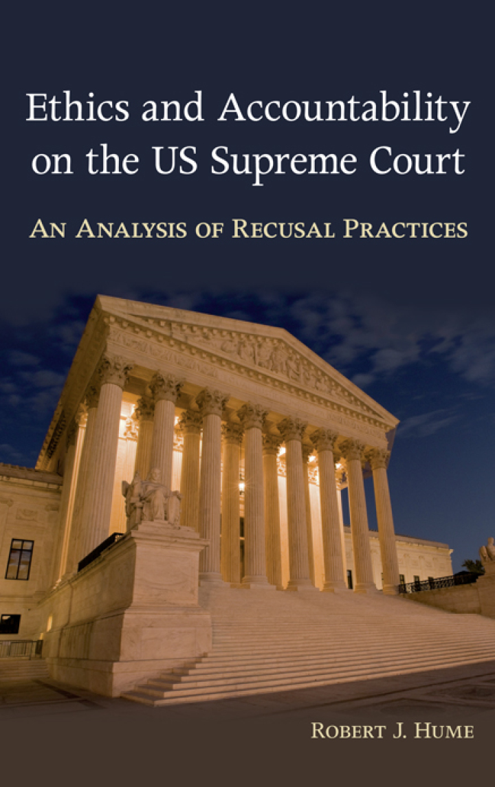 Ethics and Accountability on the US Supreme Court: An Analysis of Recusal Practices