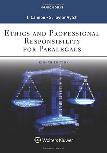 Ethics and Professional Responsibility for Paralegals (Aspen Paralegal Series) 8th Edition