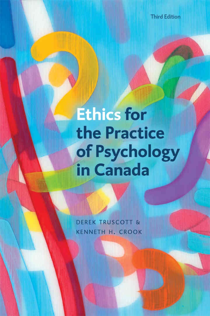 Ethics for the Practice of Psychology in Canada, 3rd Edition