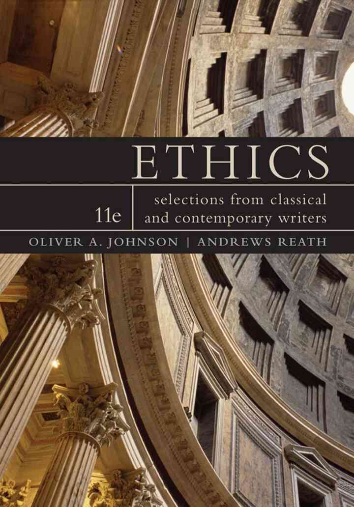 Ethics: Selections from Classic and Contemporary Writers 11th Edition
