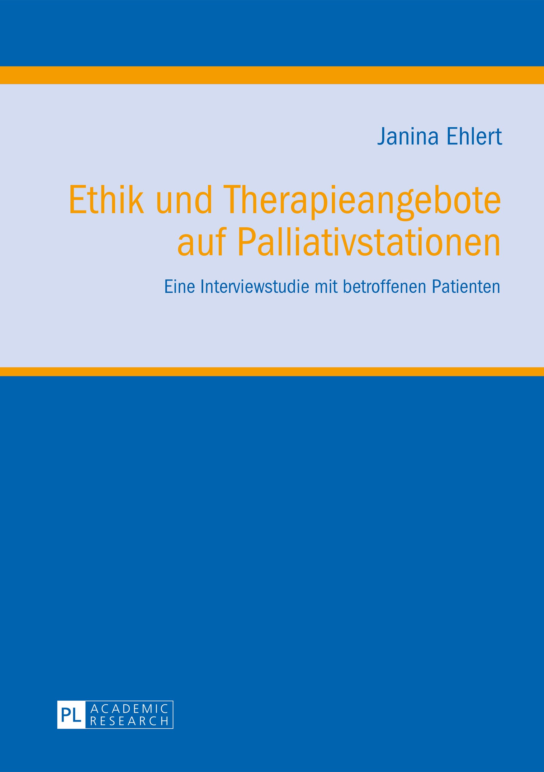 Ethik und Therapieangebote auf Palliativstationen: Eine Interviewstudie mit betroffenen Patienten