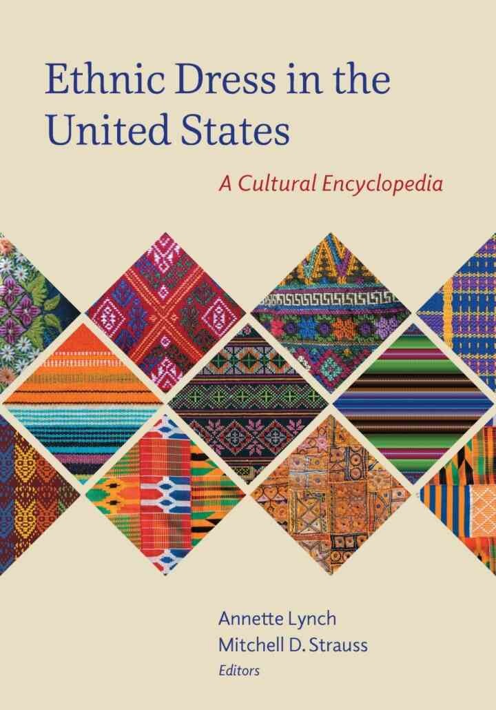 Ethnic Dress in the United States: A Cultural Encyclopedia