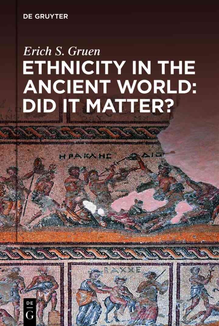 Ethnicity in the Ancient World – Did it matter?, 1st Edition