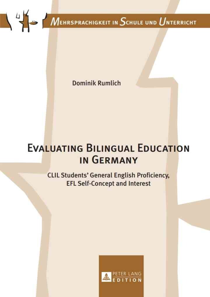 Evaluating Bilingual Education in Germany: CLIL Students’ General English Proficiency, EFL Self-Concept and Interest