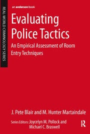 Evaluating Police Tactics: An Empirical Assessment of Room Entry Techniques