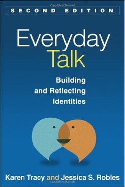Everyday Talk, Second Edition: Building and Reflecting Identities (GUILFORD COMMUNICATION SERIES, THE)