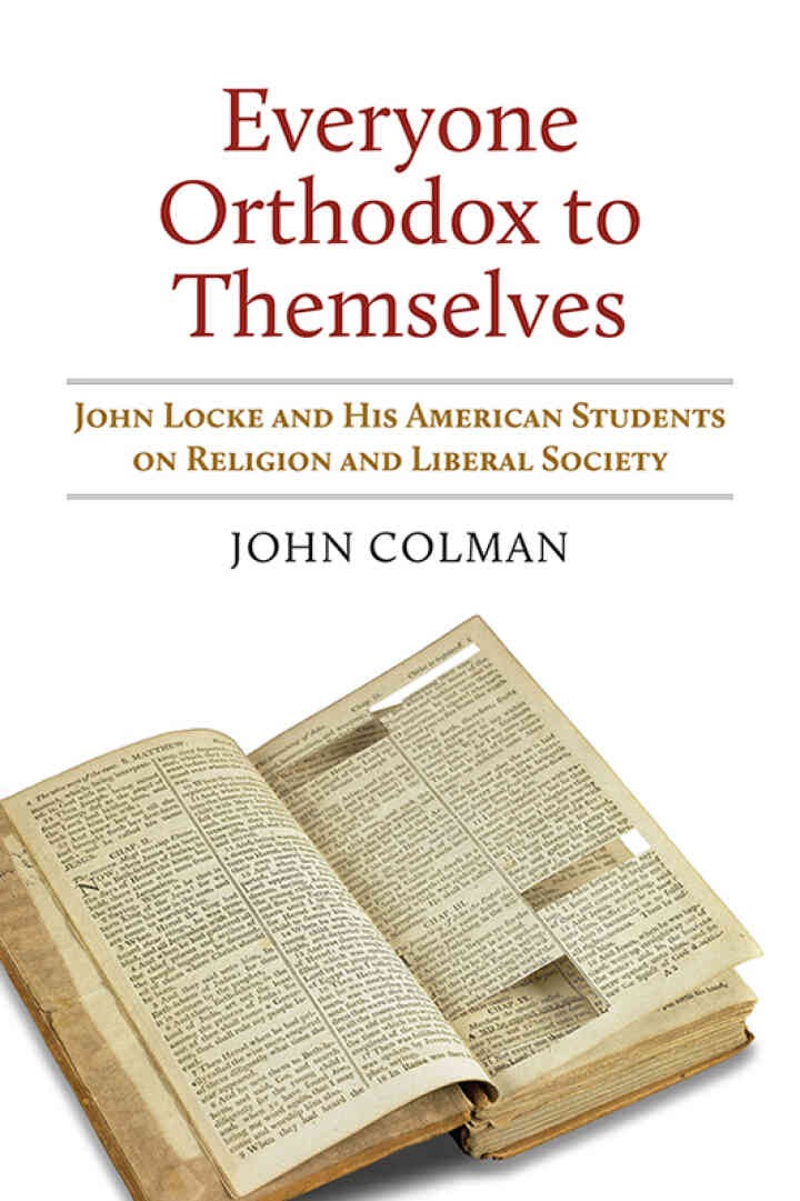 Everyone Orthodox to Themselves: John Locke and His American Students on Religion and Liberal Society